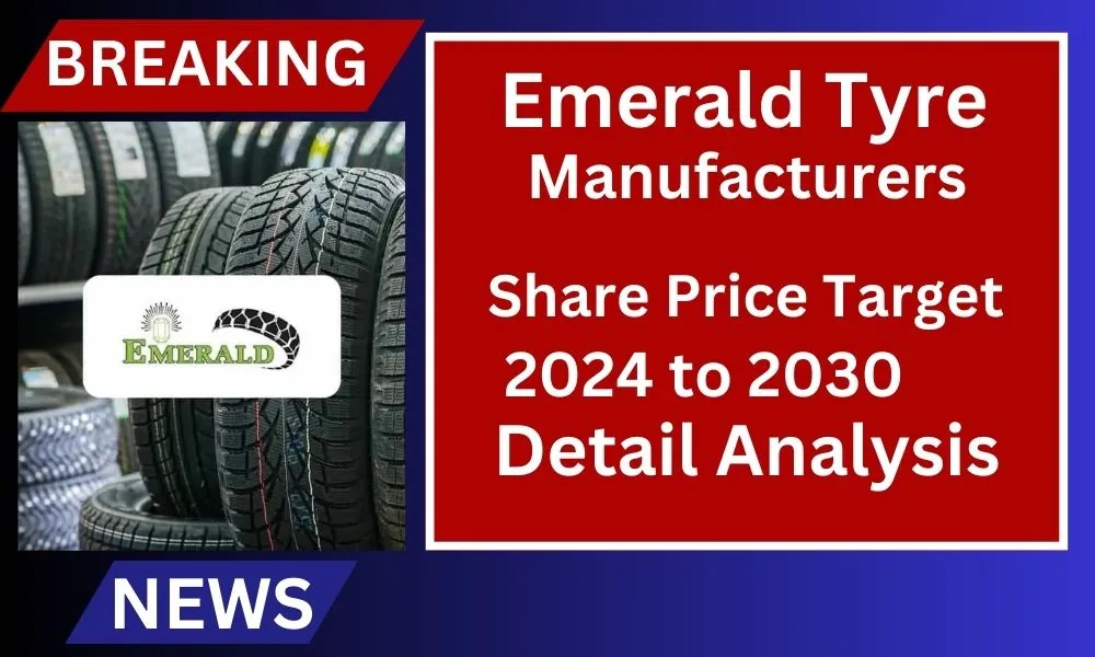 Emerald Tyre Manufacturers Share Price Target